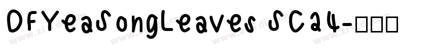 DFYeaSongLeaves SC24字体转换